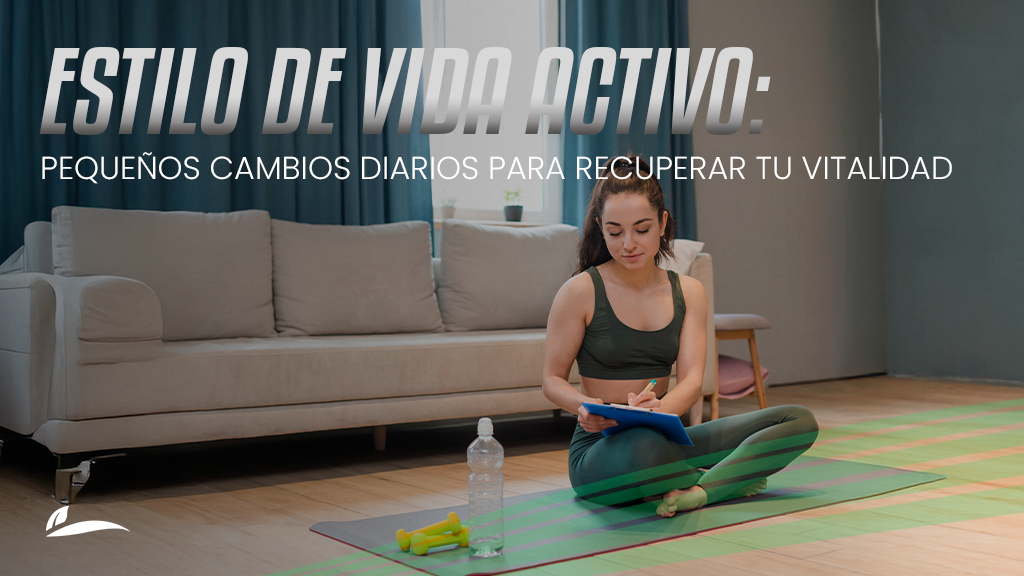Estilo-de-vida-activo_-Pequenos-cambios-diarios-para-recuperar-tu-vitalidad